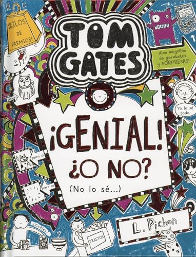 Tom Gates: ¡Genial! ¿O no? (No lo sé...) (Castellano - A PARTIR DE 10 AÑOS - PERSONAJES Y SERIES - Tom Gates, Band 8)