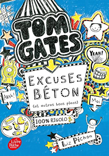 Tom Gates - Tome 2: Excuses béton (et autres plans) von LIVRE DE POCHE JEUNESSE