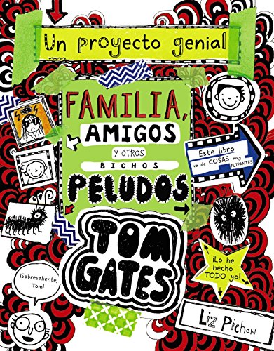 Tom Gates: Familia, amigos y otros bichos peludos: Familia, Amigos Y Otros Bichos Peludos / Family, Friends and Furry Creatures (Castellano - A PARTIR DE 10 AÑOS - PERSONAJES Y SERIES - Tom Gates) von EDITORIAL BRUÑO