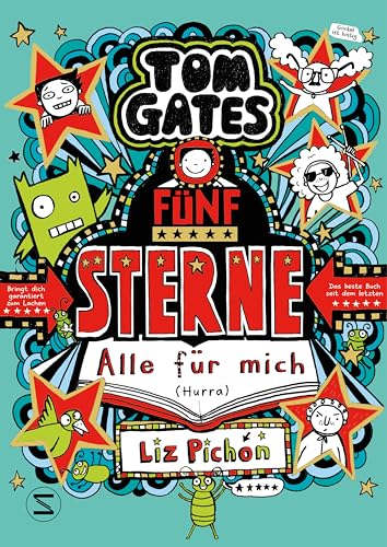 Tom Gates. Fünf Sterne - Alle für mich (Hurra): Die Bestsellerreihe aus England, Cooler Comicroman ab 9 (Tom Gates / Comic Roman, Band 21) von Schneiderbuch