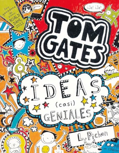 Tom Gates: Ideas (casi) geniales (Castellano - A PARTIR DE 10 AÑOS - PERSONAJES Y SERIES - Tom Gates)