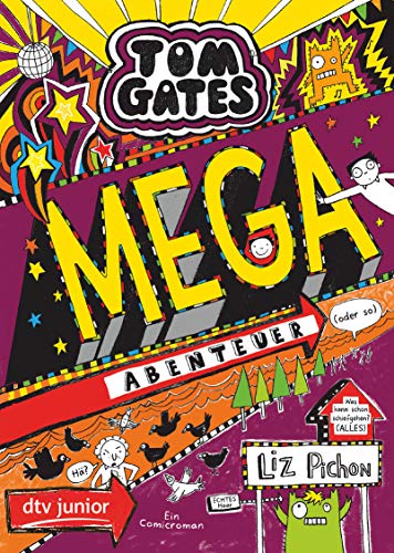 Tom Gates: Mega-Abenteuer (oder so): Cooler Comicroman ab 9 (Die Tom Gates-Reihe, Band 13)