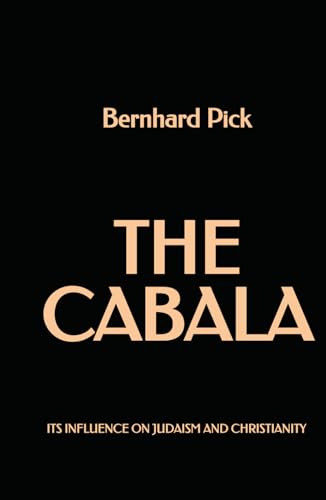 The Cabala, its influence on Judaism and Christianity
