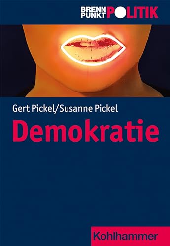 Demokratie (Brennpunkt Politik) von Kohlhammer W.