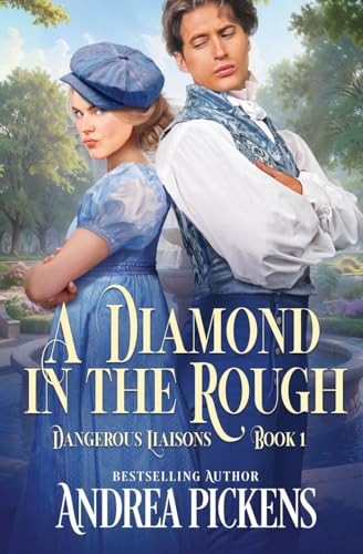 A Diamond in the Rough (Dangerous Liaisons, Band 1) von Oliver-Heber Books