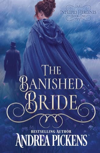 The Banished Bride (Intrepid Heroines, Band 1) von Oliver-Heber Books