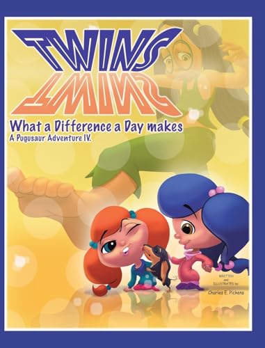 Twins, What a Difference a Day Makes von Christian Faith Publishing