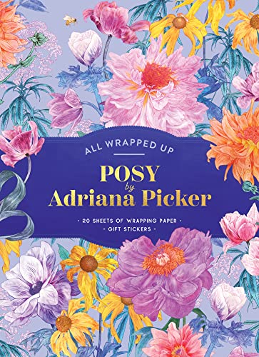 Posy by Adriana Picker: A Wrapping Paper Book (All Wrapped Up, 2)