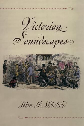 Victorian Soundscapes von Oxford University Press, USA