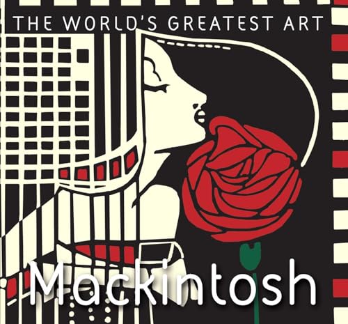 Mackintosh (The World's Greatest Art)