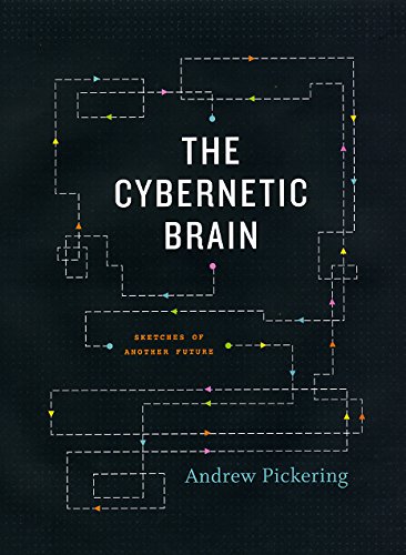 The Cybernetic Brain: Sketches of Another Future von University of Chicago Press