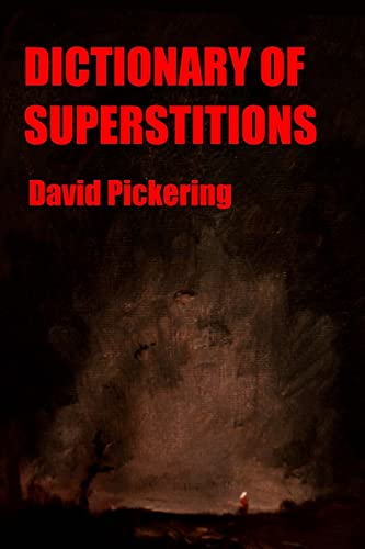 Dictionary of Superstitions von CREATESPACE