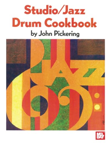Studio/Jazz Drum Cookbook von Mel Bay Publications, Inc.