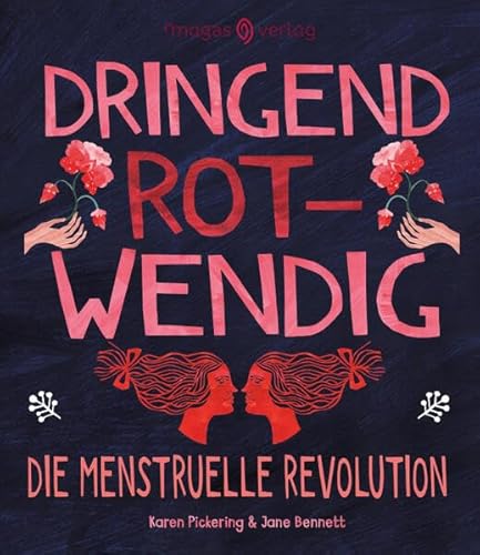 Dringend rotwendig: Die menstruelle Revolution