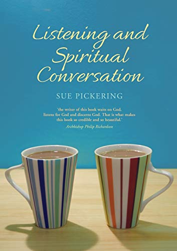 Listening and Spiritual Conversation: Singing God-Songs in a Noisy World von Canterbury Press Norwich