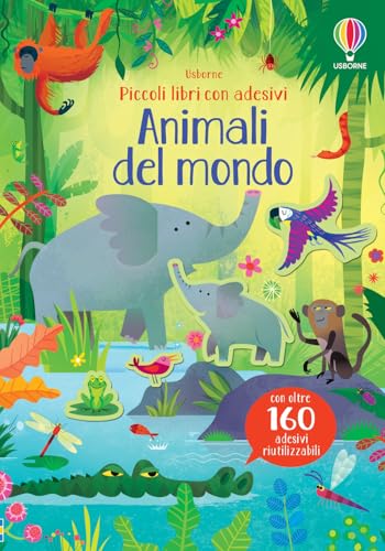 Animali del mondo. Piccoli libri con adesivi Animali del mondo. Piccoli libri con adesivi von Usborne