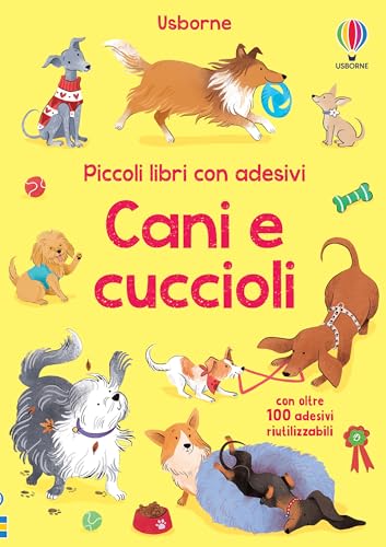 Cani e cuccioli. Con adesivi. Ediz. a colori (Piccoli libri con adesivi) von Usborne