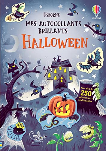 Halloween - Mes autocollants brillants: Avec plus de 250 autocollants réutilisables