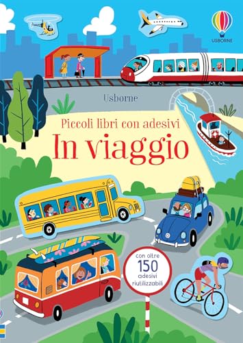 In viaggio. Ediz. a colori (Piccoli libri con adesivi) von Usborne