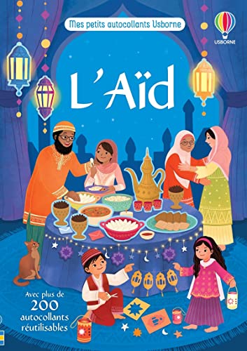 L'Aïd - Mes petits autocollants Usborne: Avec plus de 200 autocollants réutilisables von USBORNE