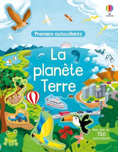 La planète Terre - Autocollants Usborne: Avec plus de 150 autocollants