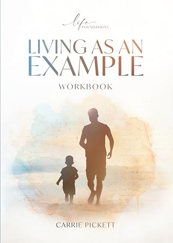 Living As An Example Workbook (Life Foundations Series) von Harrison House Publishers