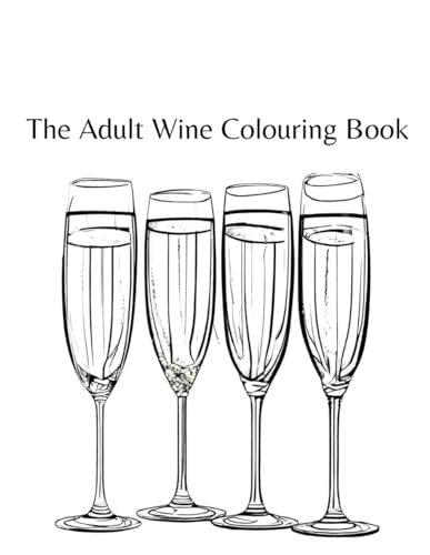 The Adult Wine Colouring Book von Independently published