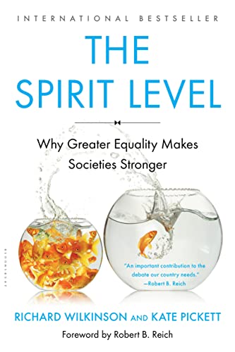 The Spirit Level: Why Greater Equality Makes Societies Stronger