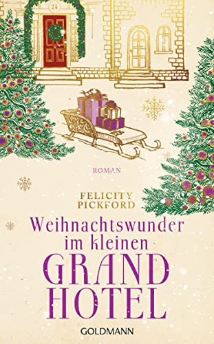 Weihnachtswunder im kleinen Grandhotel: Roman (Charming Street, Band 2) von Goldmann Verlag