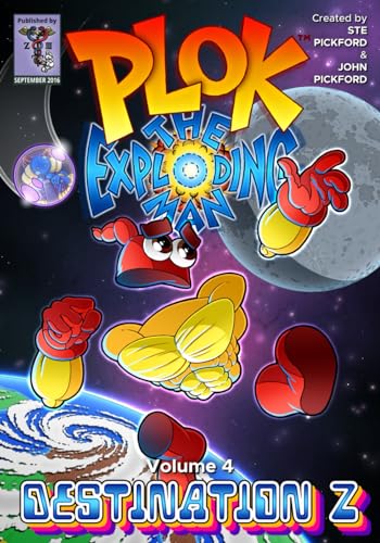 Plok The Exploding Man: Volume 4: Destination Z (Plok The Exploding Man, The Comic Strip) von Independently published