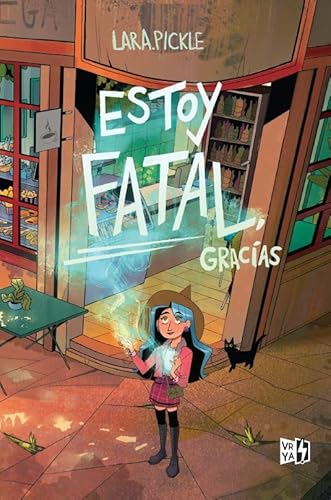Estoy fatal, gracias (VR YA)