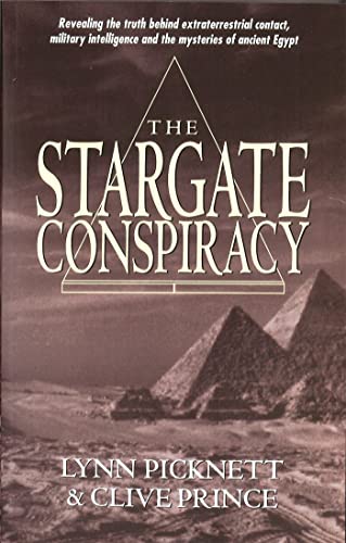 The Stargate Conspiracy: Revealing the truth behind extraterrestrial contact, military intelligence and the mysteries of ancient Egypt