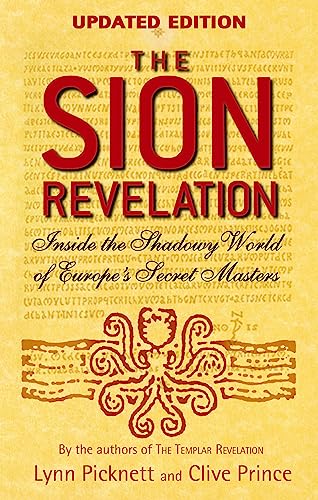 The Sion Revelation: Inside the Shadowy World of Europe's Secret Masters