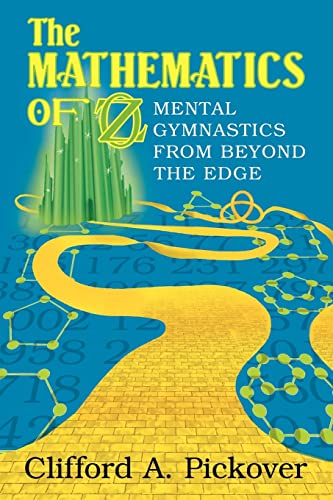 The Mathematics of Oz: Mental Gymnastics from Beyond the Edge von Cambridge University Press