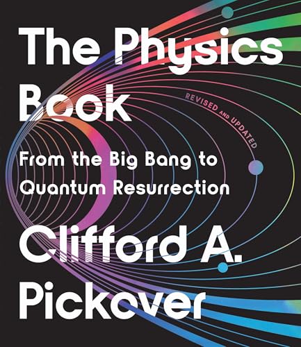 The Physics Book: From the Big Bang to Quantum Resurrection (Union Square & Co. Milestones) von Union Square & Co.