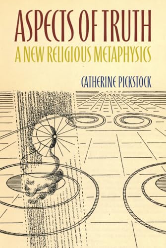 Aspects of Truth: A New Religious Metaphysics
