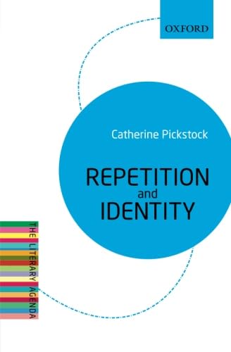 Repetition and Identity: The Literary Agenda