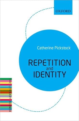 Repetition and Identity: The Literary Agenda