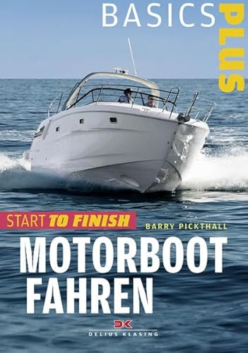 Motorbootfahren: Start to Finish