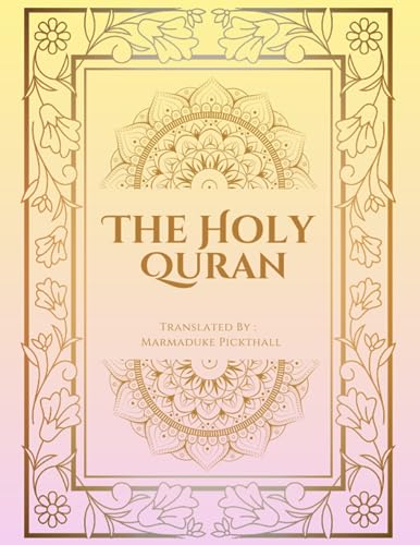 The Holy Qur'an: English Translation of The Noble Quran The Holy Qur'an: English Translation of The Noble Quran