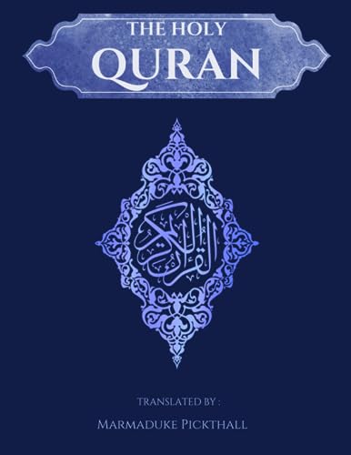The Holy Qur'an: The Meaning of The Glorious Quran in English [Annotated] | An Authentic English Translation of The Noble Quran von Independently published