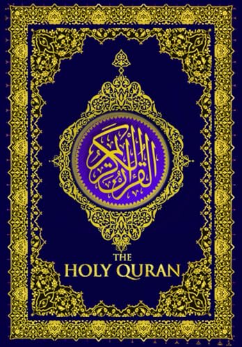 The Holy Quran (English) by Marmaduke Pickthall First English Translation of the Quran Al-Quran (القرآن) staying true to its original meaning the Scripture of the Muslims von Independently published
