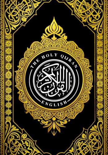 The Holy Quran in English, Noble Quran English Translation by Marmaduke Pickthall the sacred scripture of Islam The Holy Quran in English, Noble Quran English Translation by Marmaduke Pickthall the sacred scripture of Islam von Independently published