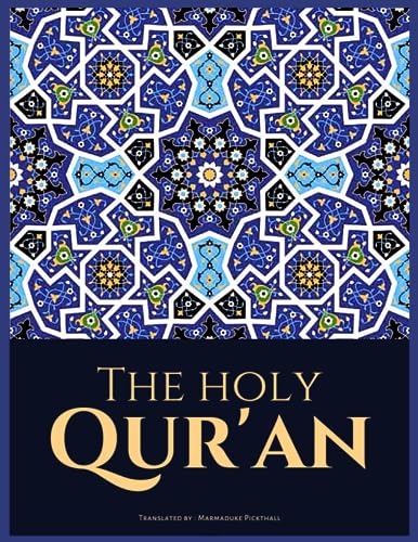 The Holy Quran: An Authentic English Translation of The Qur'an [Annotated] | Clear and Easy to Understand von Independently published