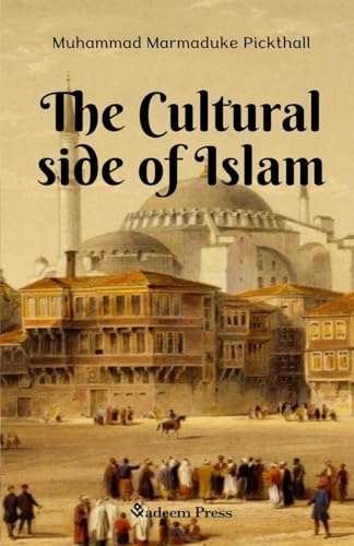 The Cultural side of Islam von Qadeem Press