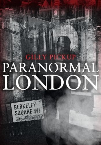 Paranormal London von Amberley Publishing