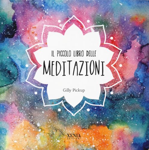 Piccolo libro delle meditazioni Piccolo libro delle meditazioni von Xenia
