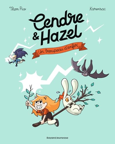 Cendre et Hazel, Tome 05: Un troupeau d'enfer von BAYARD JEUNESSE