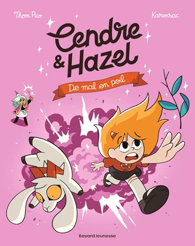 Cendre et Hazel, Tome 08: De mal en poils von BAYARD JEUNESSE