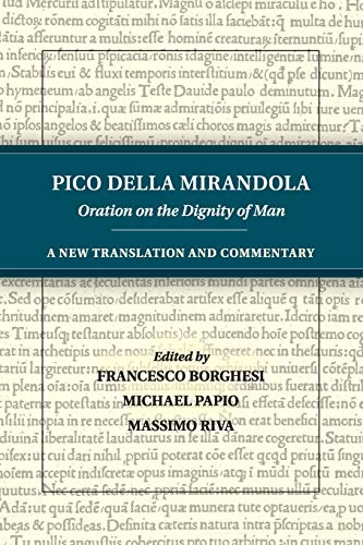 Pico della Mirandola: Oration on the Dignity of Man: A New Translation and Commentary von Cambridge University Press